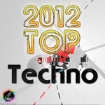 cover: Various - Top 2012 Techno