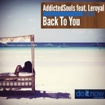 cover: Addicted Souls|Leroyal - Back To You