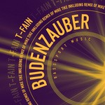 cover: T Fain - Budenzauber