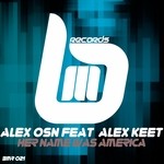 cover: Alex Keet|Alex Osn - Her Name Was America