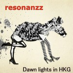 cover: Resonanzz - Dawn Lights In Hkg