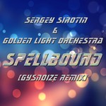 cover: Sergey Sirotin & Golden Light Orchestra - Spellbound