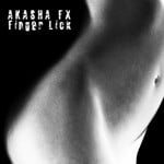 cover: Akasha Fx - Finger Lick