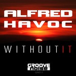 cover: Alfred Havoc - Without It