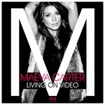 cover: Maeva Carter - Living On Video