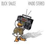 cover: Duck Sauce - Radio Stereo