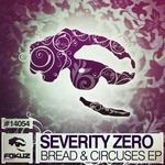 cover: Severity Zero - Bread & Circuses EP