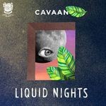 cover: Cavaan - Liquid Nights