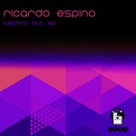 cover: Ricardo Espino - Techno But EP