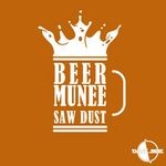 cover: Beer Munee - Saw Dust