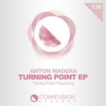 cover: Anton Madera - Turning Point EP