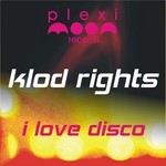 cover: Klod Rights - I Love Disco