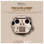 cover: Polo La Vie|Randy - School Party EP