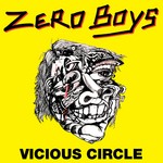 cover: Zero Boys - Vicious Circle