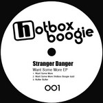 cover: Stranger Danger - Want Some More EP