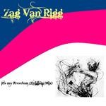 cover: Zag Van Rigg - It's My Freedom