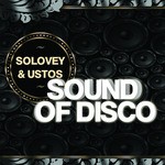 cover: Solovey & Usto - Sound Of Disco