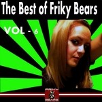 cover: Various - The Best Of Friky Bears 2013 Vol 6