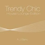 cover: Aj Blanc - Trendy Chic