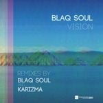 cover: Blaq Soul - Vision (Blaq Soul & Karizma mixes)