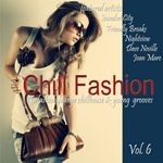 cover: Various - Chill Fashion Vol 6 (Nu Fashion Lounge Chill House & Young Grooves)