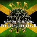 cover: Don Goliath - Rootsstep To The World: The Acapellas Vol 5