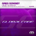 cover: Greg Downey - Vivid Intent (Will Atkinson Remix)