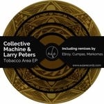 cover: Collective Machine|Larry Peters - Tobacco Area EP