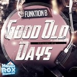 cover: Funktion B - Good Old Days