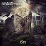 cover: Dodge & Fuski - Stop What You're Doing EP