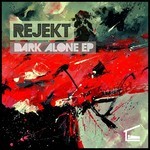 cover: Rejekt - Dark Alone EP