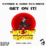 cover: Audio 0va Drive|Fatmike - Get On It