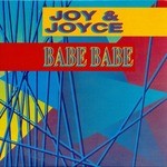 cover: Joy & Joyce - Babe Babe