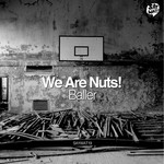 cover: We Are Nuts - Baller