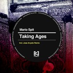 cover: Mario Spit - Taking Ages