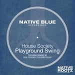 cover: House Society - Playground Swing