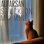 cover: Ali Arsan - Stuck On My Mind