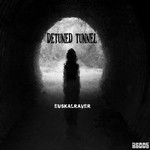 cover: Euskalraver - Detuned Tunnel