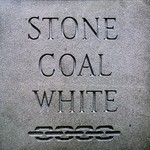 cover: Stone Coal White - Stone Coal White