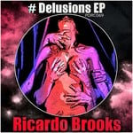 cover: Ricardo Brooks - Delusions EP