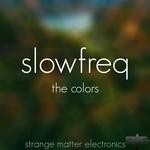 cover: Slowfreq - The Colors