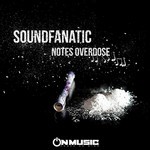 cover: Soundfanatic - Notes Overdose