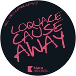 cover: Loquace - Cause Away