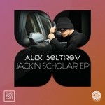 cover: Alek Soltirov - Jackin Scholar EP