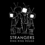 cover: Ring Ring Rouge - Strangers