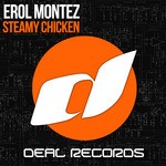 cover: Erol Montez - Steamy Chicken