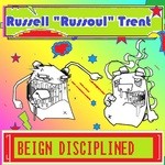 cover: Russell Russoul Trent - Being Disciplined