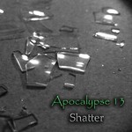 cover: Apocalypse 13 - Shatter