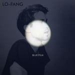 cover: Lo-fang - Blue Film