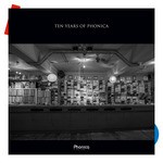 cover: Various - Ten Years Of Phonica